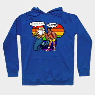 SAY IT!  GAY!!! Hoodie